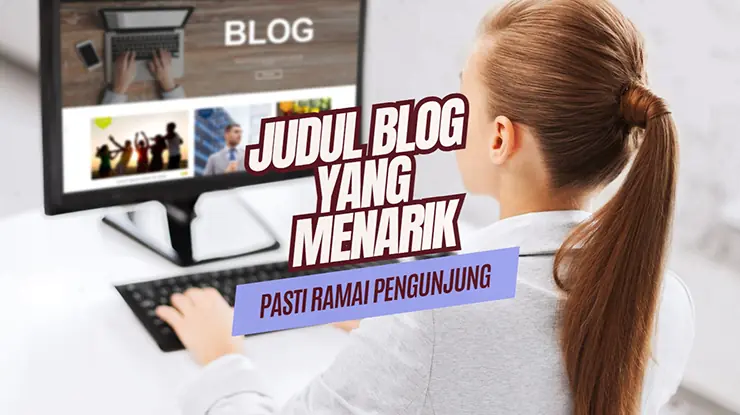 Judul Blog yang Menarik