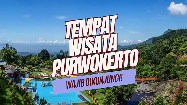 Tempat Wisata Purwokerto