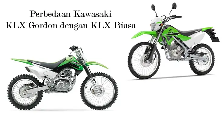 perbedaan klx gordon dengan klx biasa