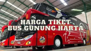 Harga Tiket Bus Gunung Harta Hari Ini