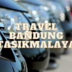 Travel Bandung Tasikmalaya, Harga dan Jam Berangkat